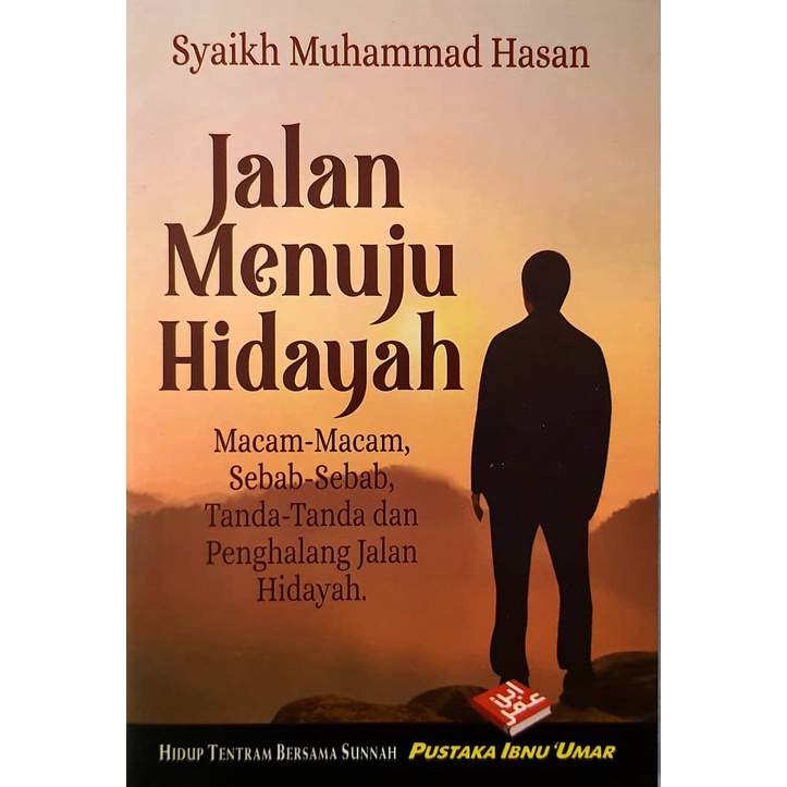 Buku Saku Jalan Menuju Hidayah: Sebab, Tanda Dan Penghalangnya (PUSTAKA ...