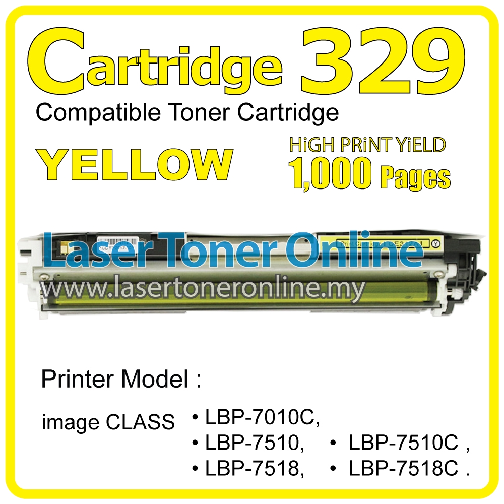 Compatible Canon Crg Cartridge 329 Crg329 Lasershot Lbp7010c Lbp7018c Lbp7018 Lbp7510 Lbp 7010c Lbp 7018 Color Yellow Shopee Malaysia