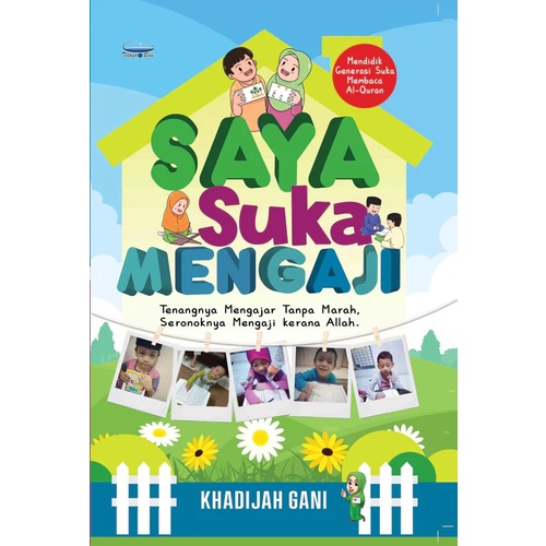 Buku : Saya Suka Mengaji - Tenanganya Mengajar Tanpa Marah, Seronoknya Mengaji Kerana Allah