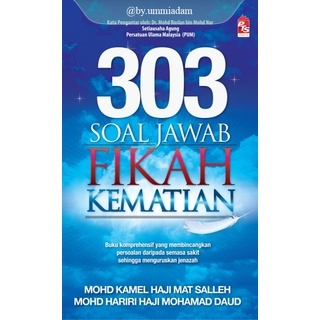 PTS ~ 303 Soal Jawab Fikah Kematian - Mohd Kamel Haji Mat Salleh & Mohd Hariri Haji Mohamad Daud