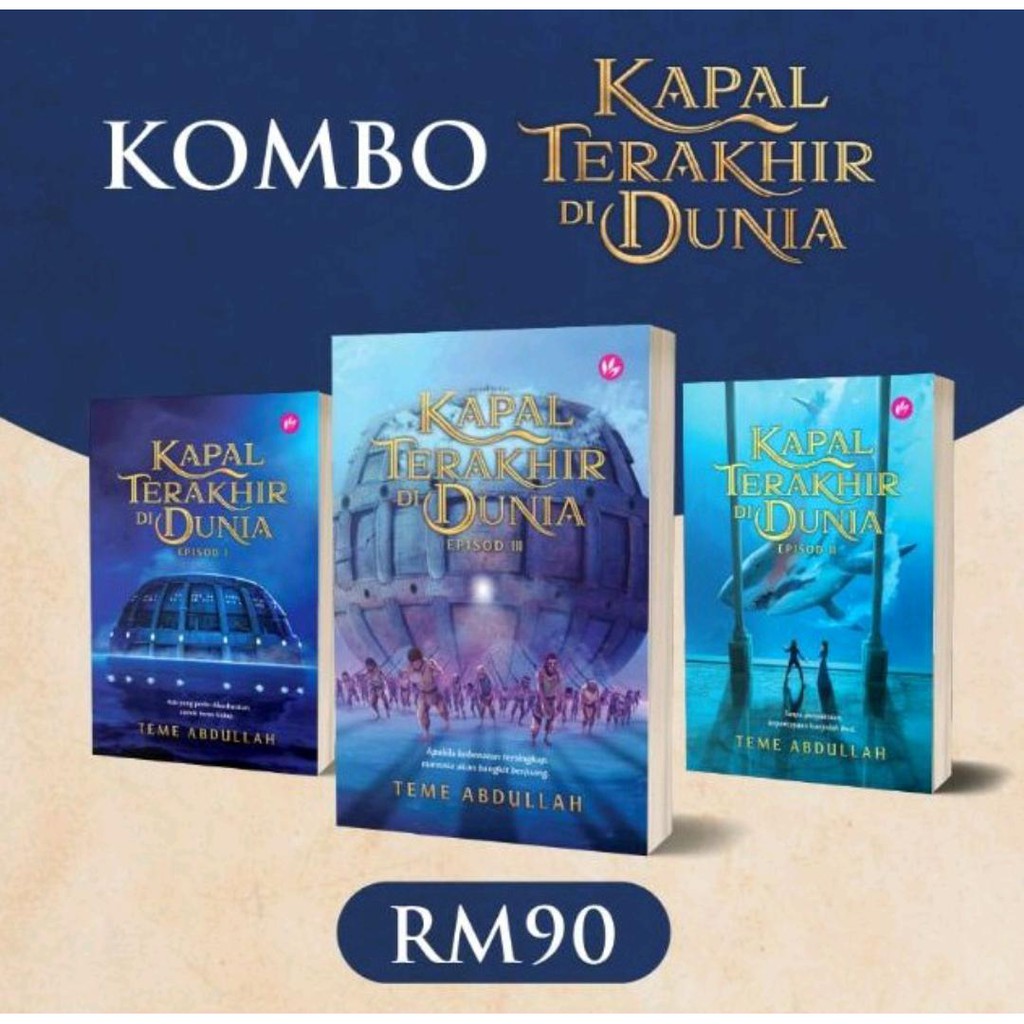 READY STOK : KAPAL TERAKHIR DI DUNIA EPISOD 1 & 2 by Teme Abdullah