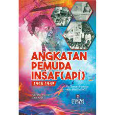 Angkatan Pemuda Insaf (API) 1946-1947