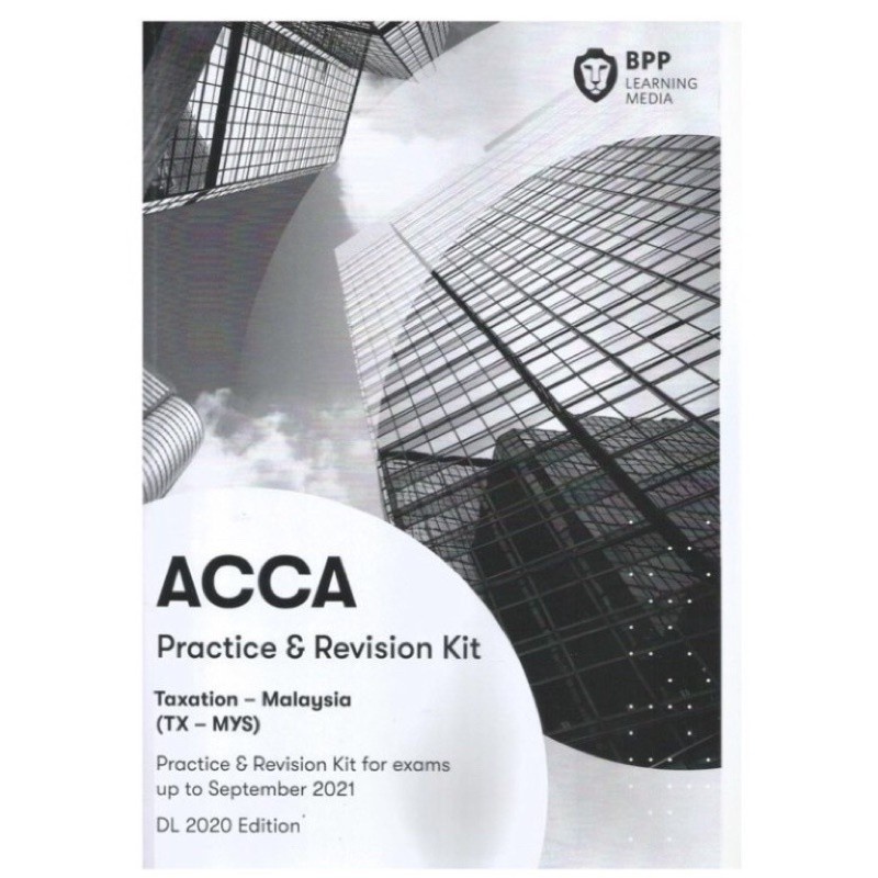 ACCA BPP F6 TAXATION MALAYSIA TAX (MYS) TX LATEST UP TO EXAM SEPTEMBER