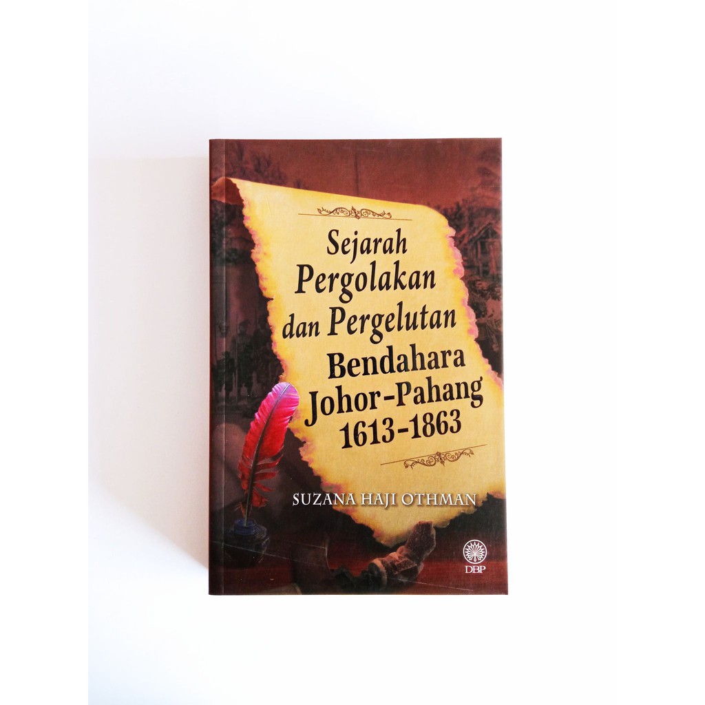 Sejarah Pergolakan dan Pergelutan Bendahara JohorPahang 16131863