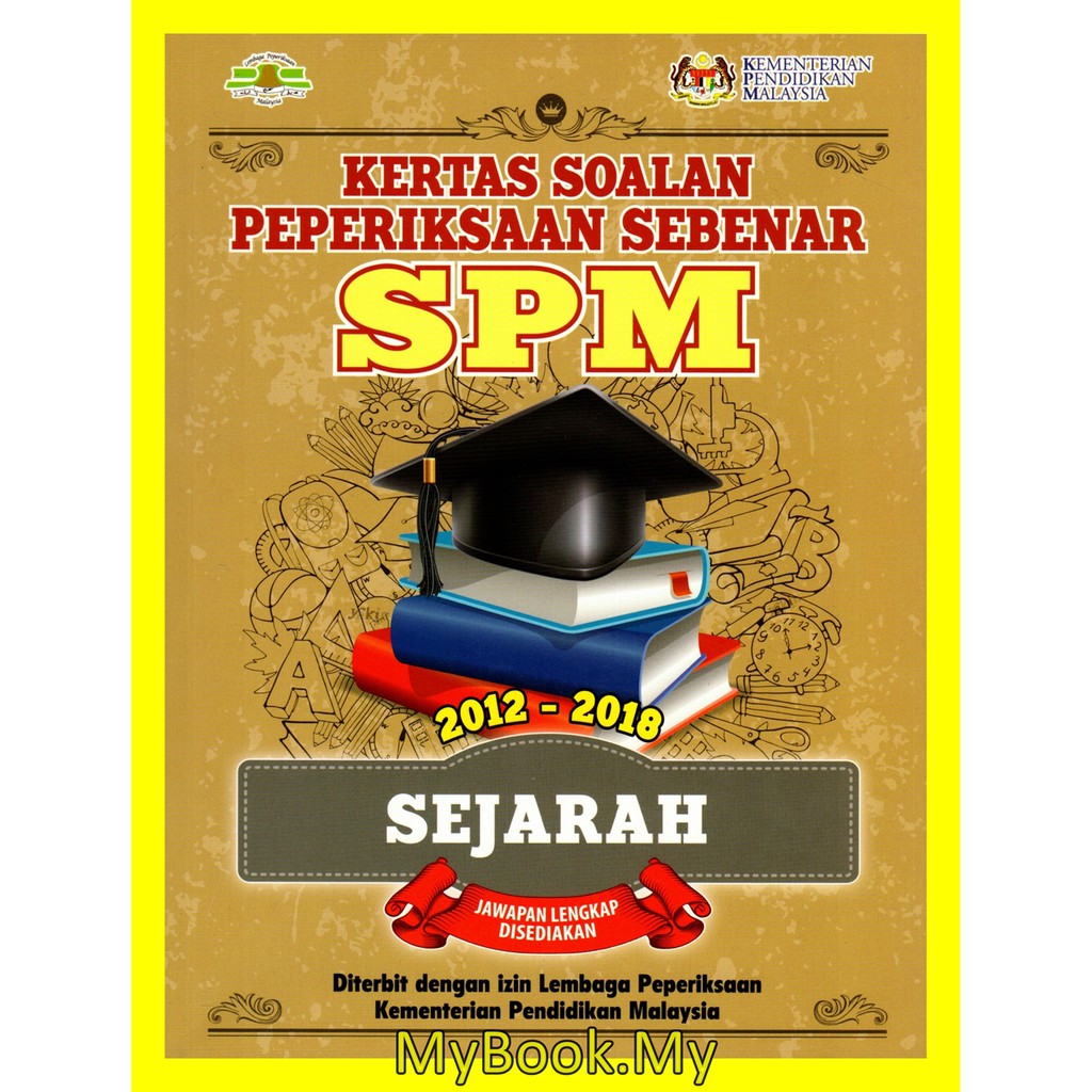 Myb Buku Latihan Kertas Soalan Peperiksaan Sebenar Spm 2012 2018 Sejarah Pustaka Yakin Pelajar Shopee Malaysia