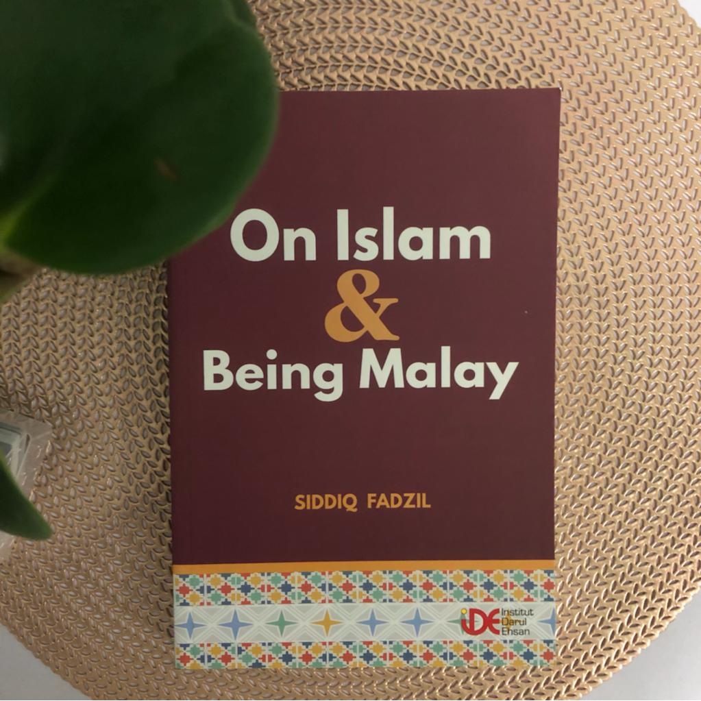 On Islam & Being Malay
