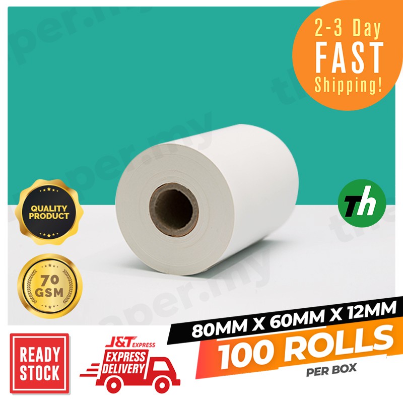 RM1.23 Per Roll. 80mm x 60mm x 12mm (100 Roll/Box) Thermal Receipt