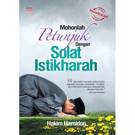 Mohonlah Petunjuk dengan Solat Istikharah - Hakim Hamidon