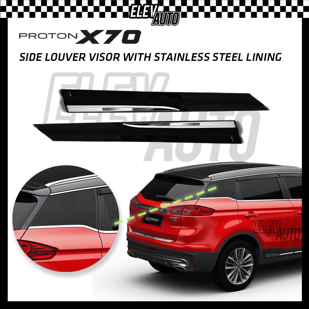 Side Louver Visors Extension with Stainless Steel Lining Proton X70 (2