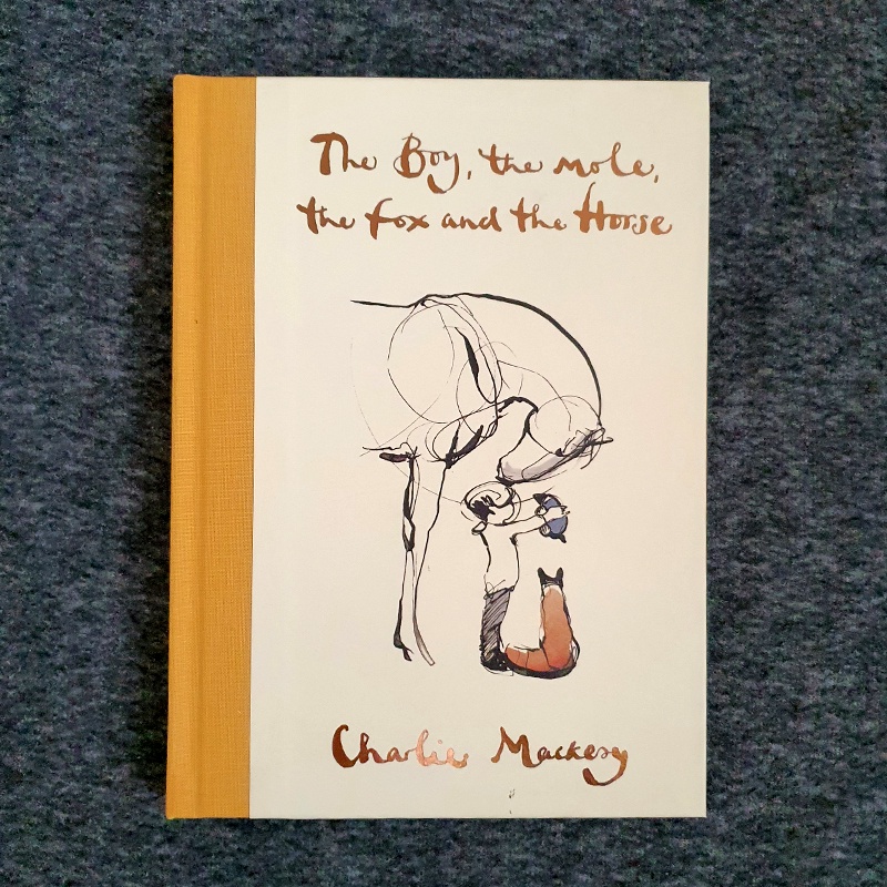 The Boy, The Mole, The Fox And The Horse By Charlie Mackesy (Deluxe ...