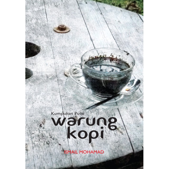 ITBM Kumpulan Puisi : Warung Kopi - Ismail Mohamad