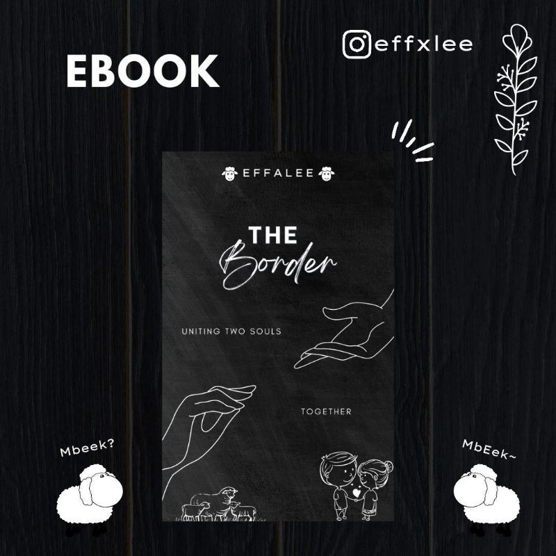 READY FILE!!! THE BORDER BY EFFALEE