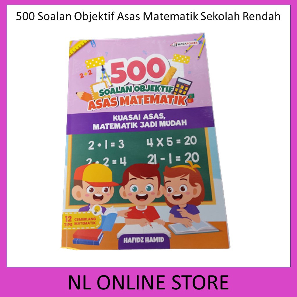 Bsy Buku 500 Soalan Objektif Asas Matematik Sesuai Untuk Murid Tahun 4 6 Sekolah Rendah Buku Matematik Asas Shopee Malaysia