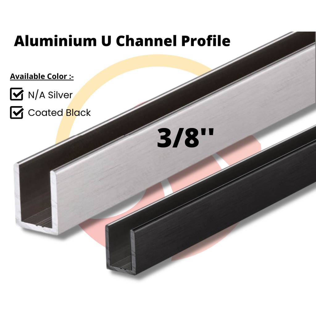 Aluminium U Channel Equal Channel U Frame U Channel 5Feet x (1.0mm x 9.53mm x 9.53mm) Shopee