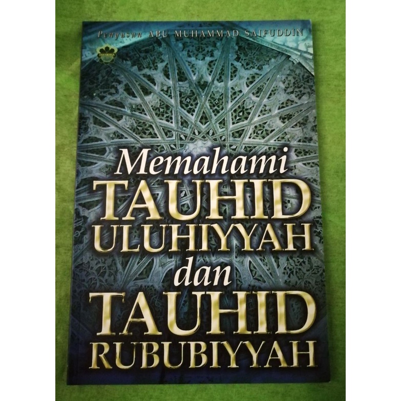 Memahami Tauhid Uluhiyyah Dan Tauhid Rububiyah Shopee Malaysia
