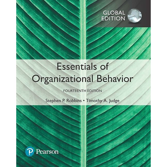 Essentials of Organizational Behavior, Global Edition, 14th Edition by Stephen P. Robbins