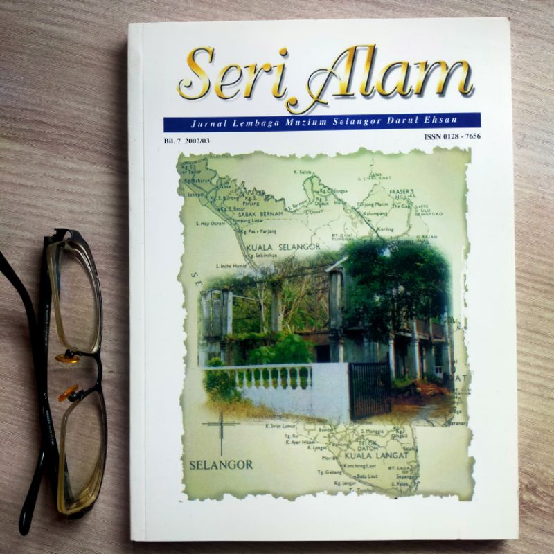 PSBL - KOMUNIS DAN JEPUN DI SELANGOR, KERIS & SENJATA MELAYU, SEJARAH MUZIUM, JALAN RAYA DI SELANGOR 1880an - 1957