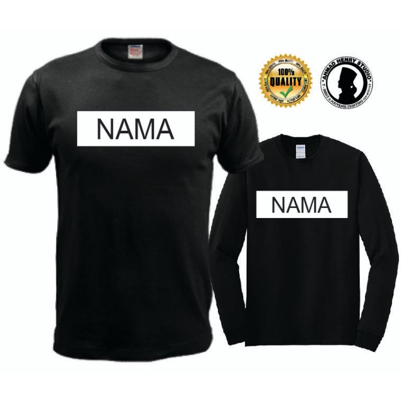 T-shirt Custom Name | Cetak Nama Sendiri | Design Sendiri