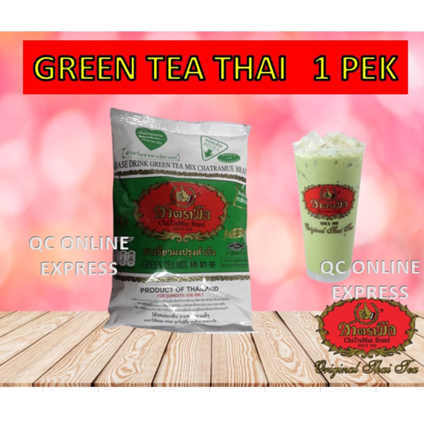 TEH HIJAU / GREEN TEA Thailand ChaTraMue Brand Teh Hijau Daun Thailand