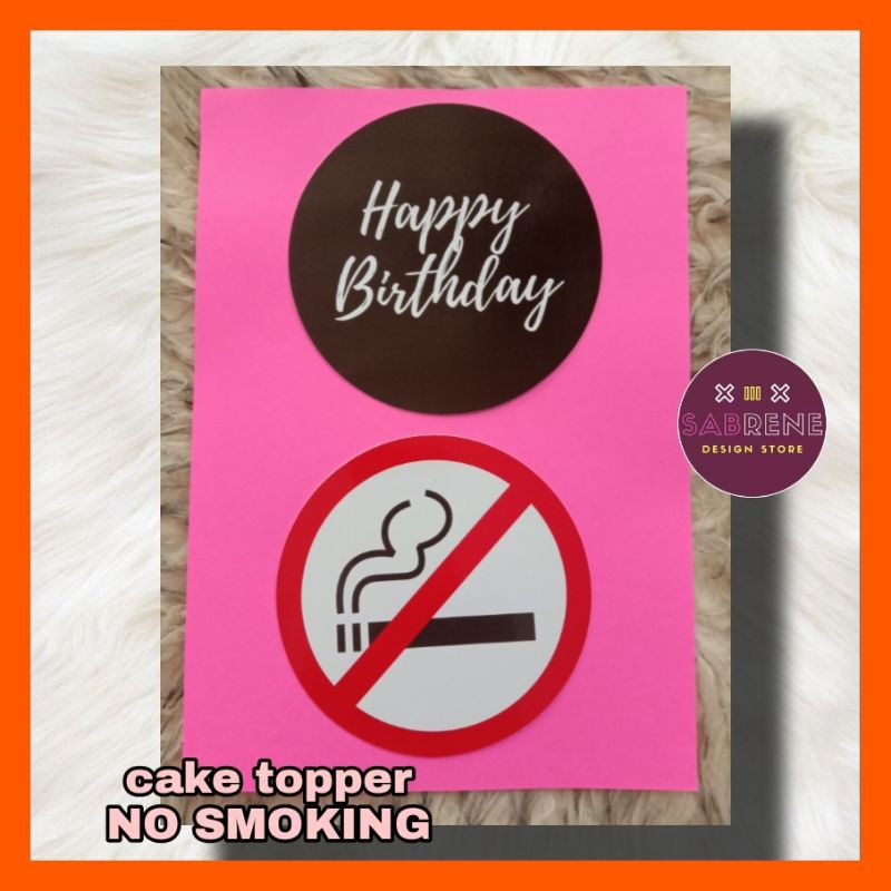 NO SMOKING CAKE TOPPER READY STOCK Shopee Malaysia