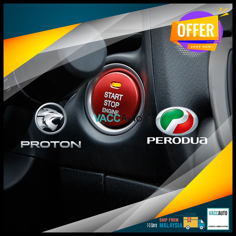 Proton Perodua Persona Iriz X70 Bezza Axia Myvi Push Start 