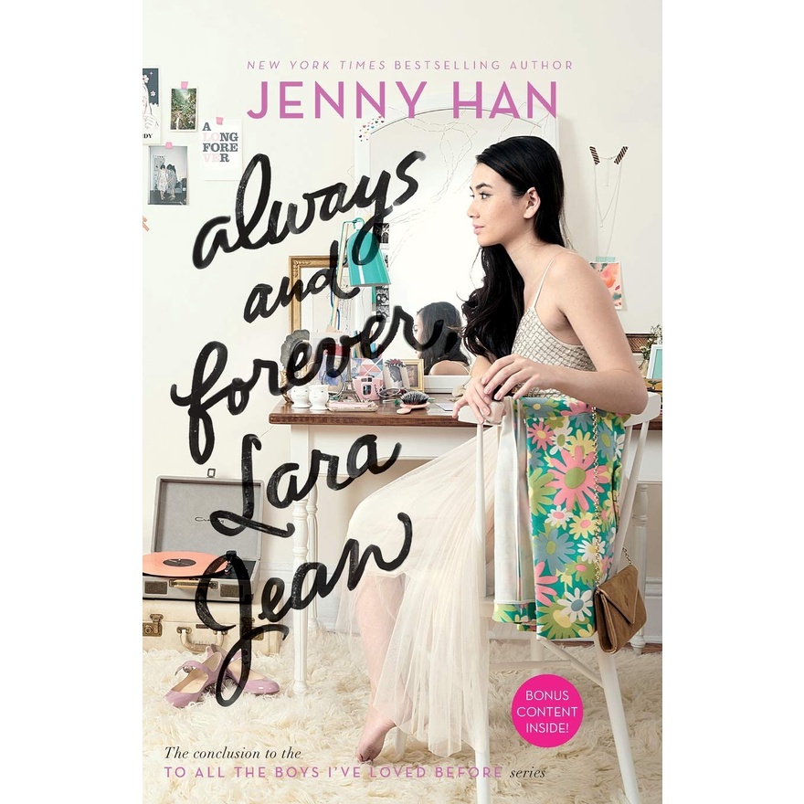 Always and Forever, Lara Jean (3) (To All the Boys I've Loved Before) by Jenny Han (Streaming Now on Netflix)