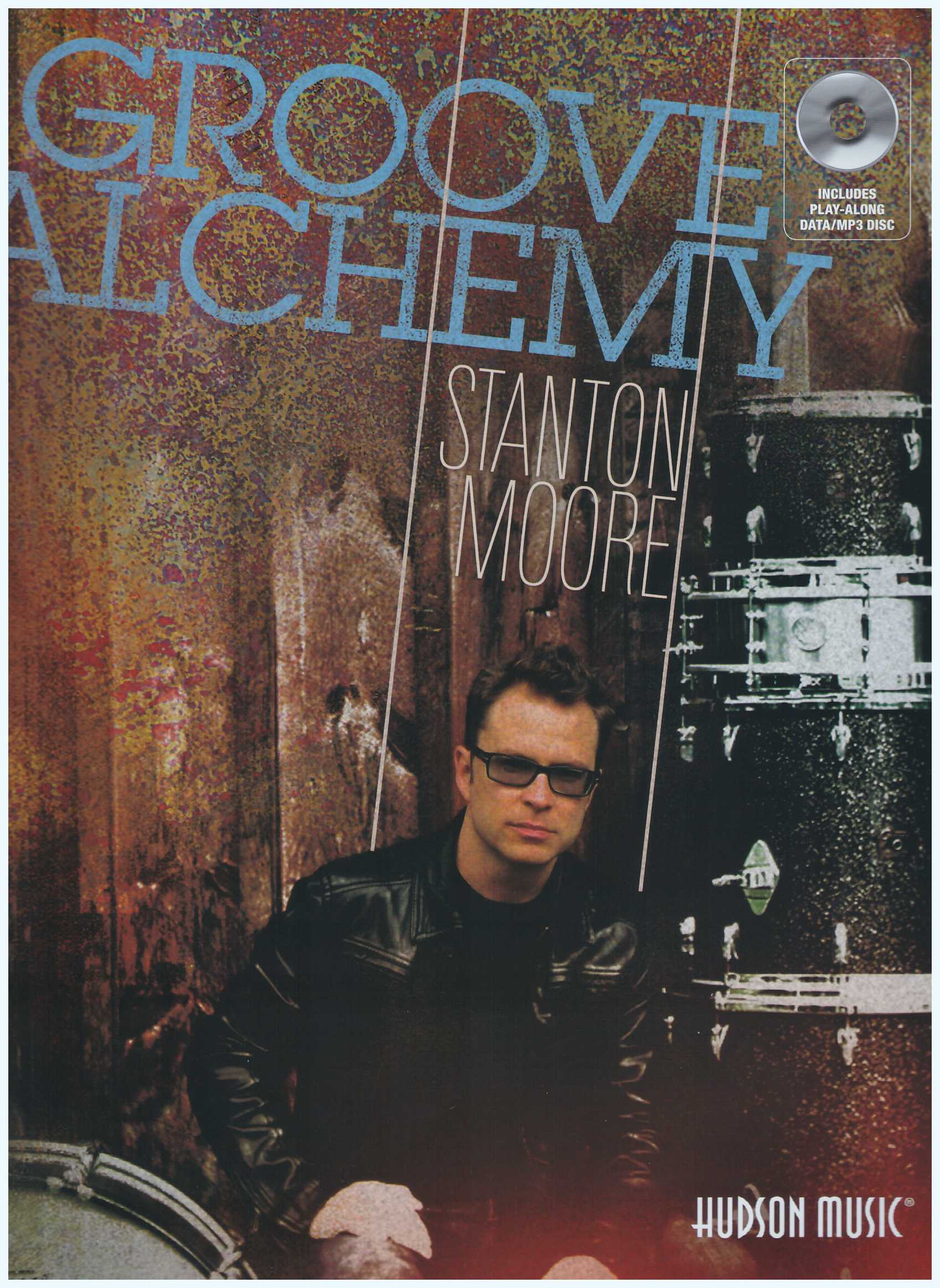 Groove Alchemy / Drum Book / Stanton Moore