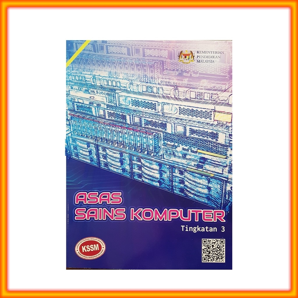 Buku Teks Digital Subjek Asas Sains Komputer Tingkatan 2 Tcer My Riset