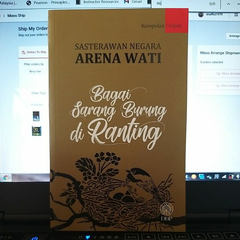 KUMPULAN CERPEN: SASTERAWAN NEGARA ARENA WATI: BAGAI SARANG BURUNG DI RANTING No. ISBN: 9789834919528