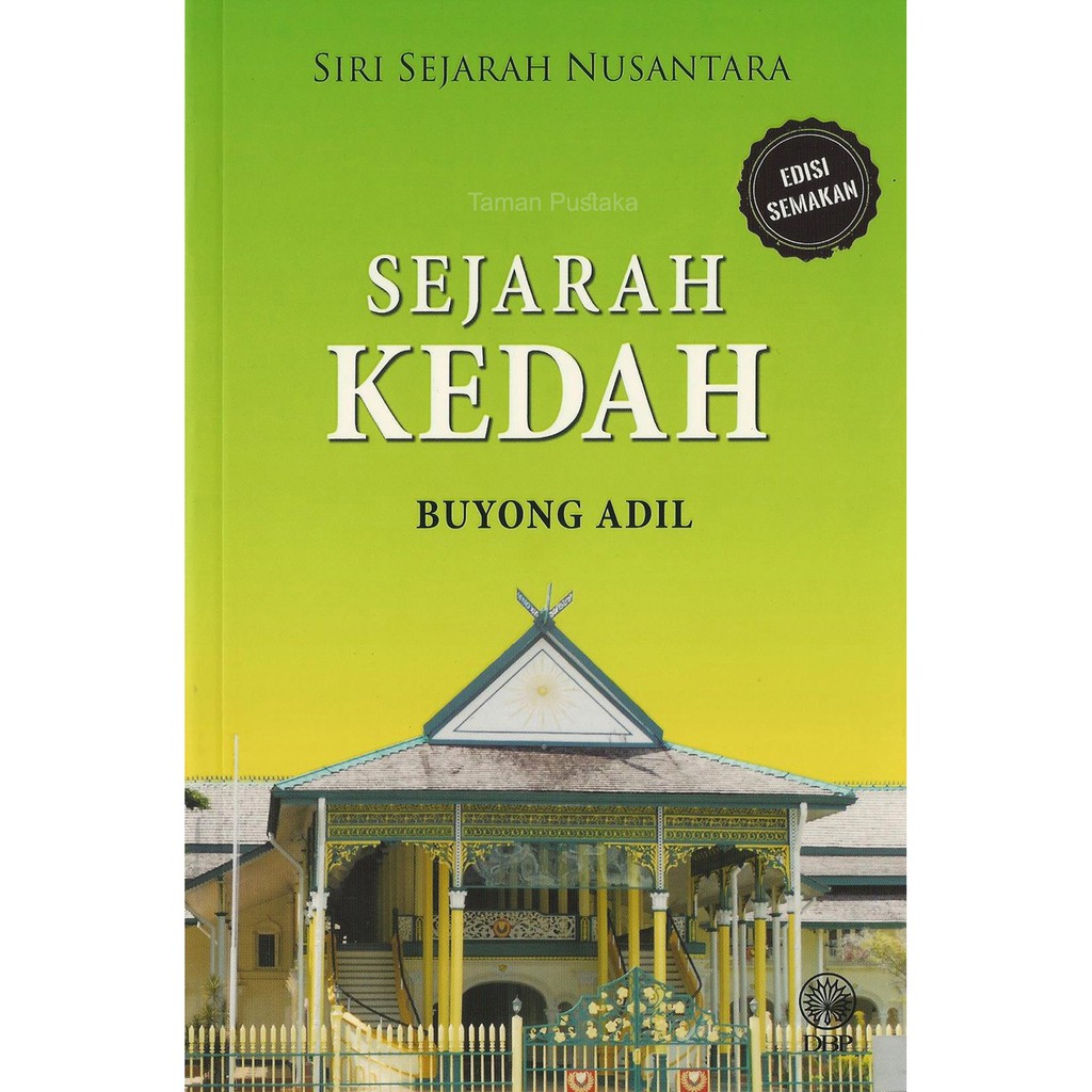 Sejarah Kedah (Edisi Semakan) - Buyong Adil