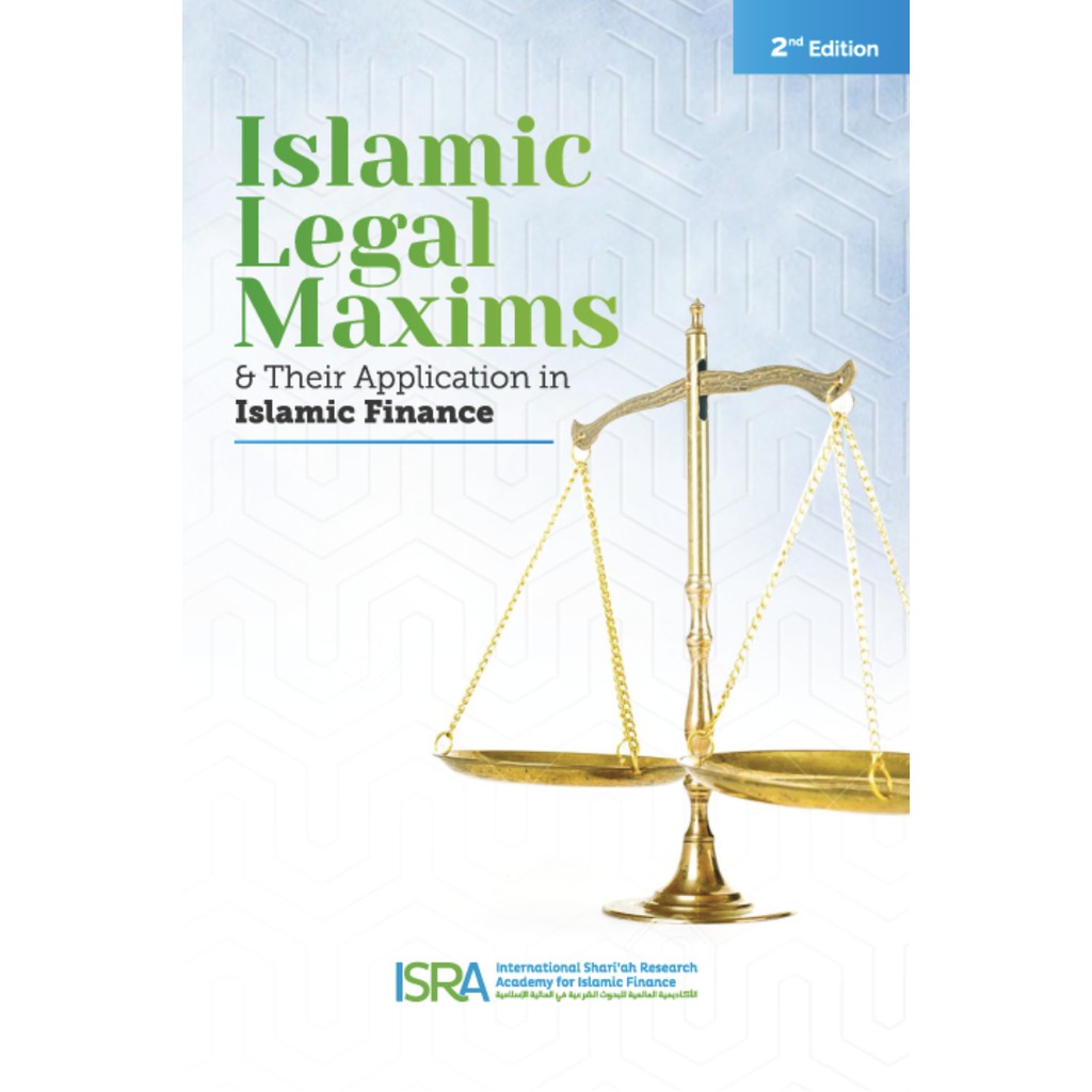 2nd Edition Islamic Legal Maxims & Their Application in Islamic Finance