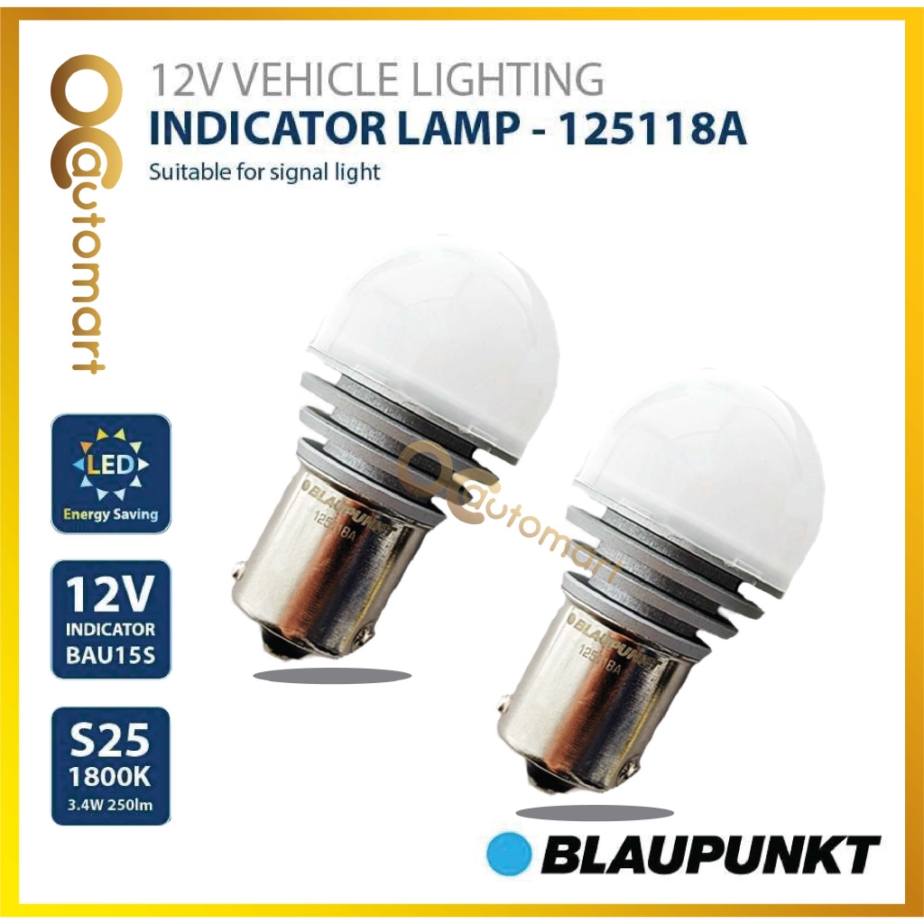 BLAUPUNKT INDICATOR LAMP 125118A 12V VEHICLE LIGHTING S25 1800K