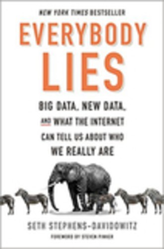 [English] Everybody Lies: Big Data, New Data, and What the Internet Can Tell Us About Who We Really Are