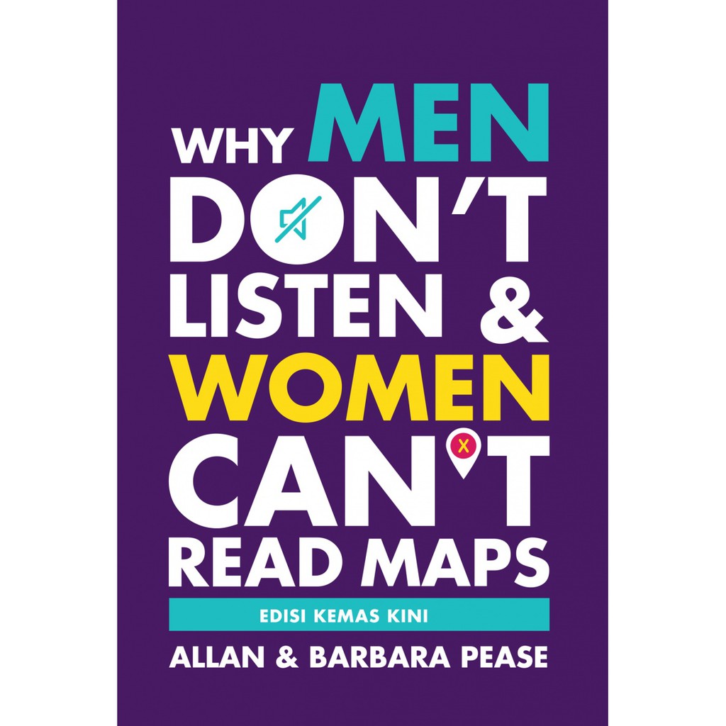Why Men Don T Listen And Women Can T Read Maps Oleh Allan And Barbara