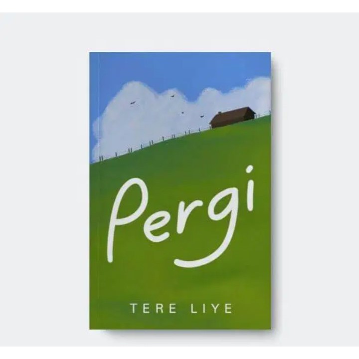 Tere Liye Novel Pergi Sebuah Kisah Menemukan Tujuan Shopee Malaysia