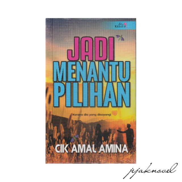 Ikp Novel Jadi Menantu Pilihan Cik Amal Amina Shopee Malaysia