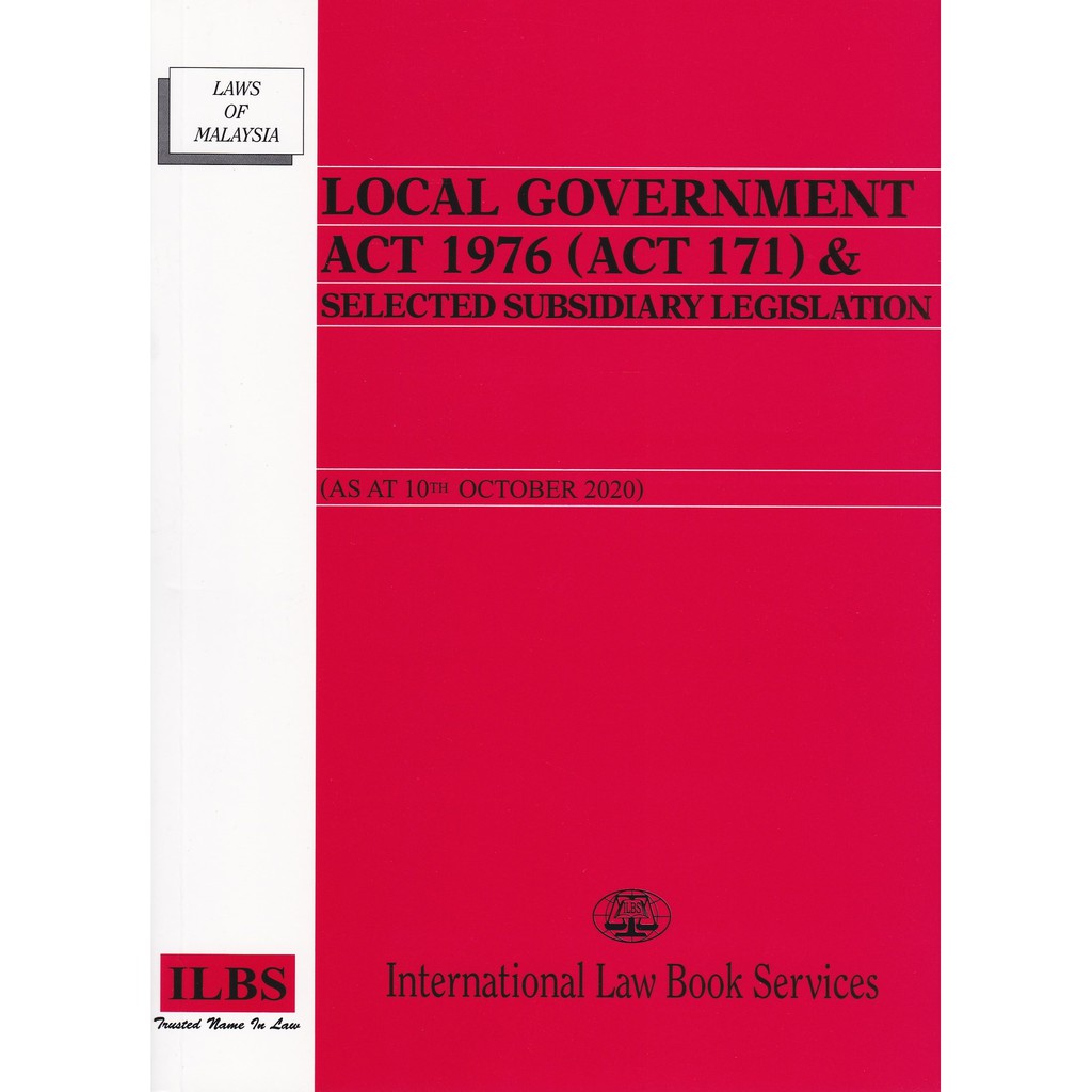 Local Government Act 1976 (Act 171) & Selected Subsidiary Legislation [As  At 10th October 2020]