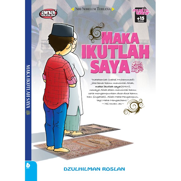 ANA MUSLIM: MAKA IKUTLAH SAYA