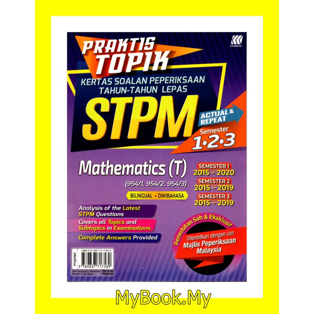 Myb Buku Latihan Praktis Topik Kertas Soalan Peperiksaan Tahun Lepas Stpm Mathematics T Semester 1 2 3 Sasbadi Shopee Malaysia