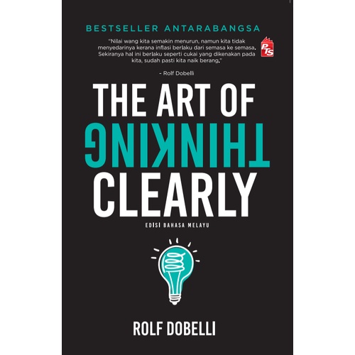 Featured image of The Art of Thinking Clearly - Rolf Dobelli : Edisi Bahasa Melayu