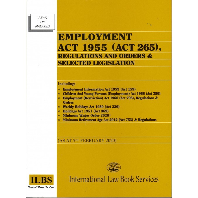 Employment Act 1955 Act 265 Regulations And Orders And Selected Legislation Shopee Malaysia
