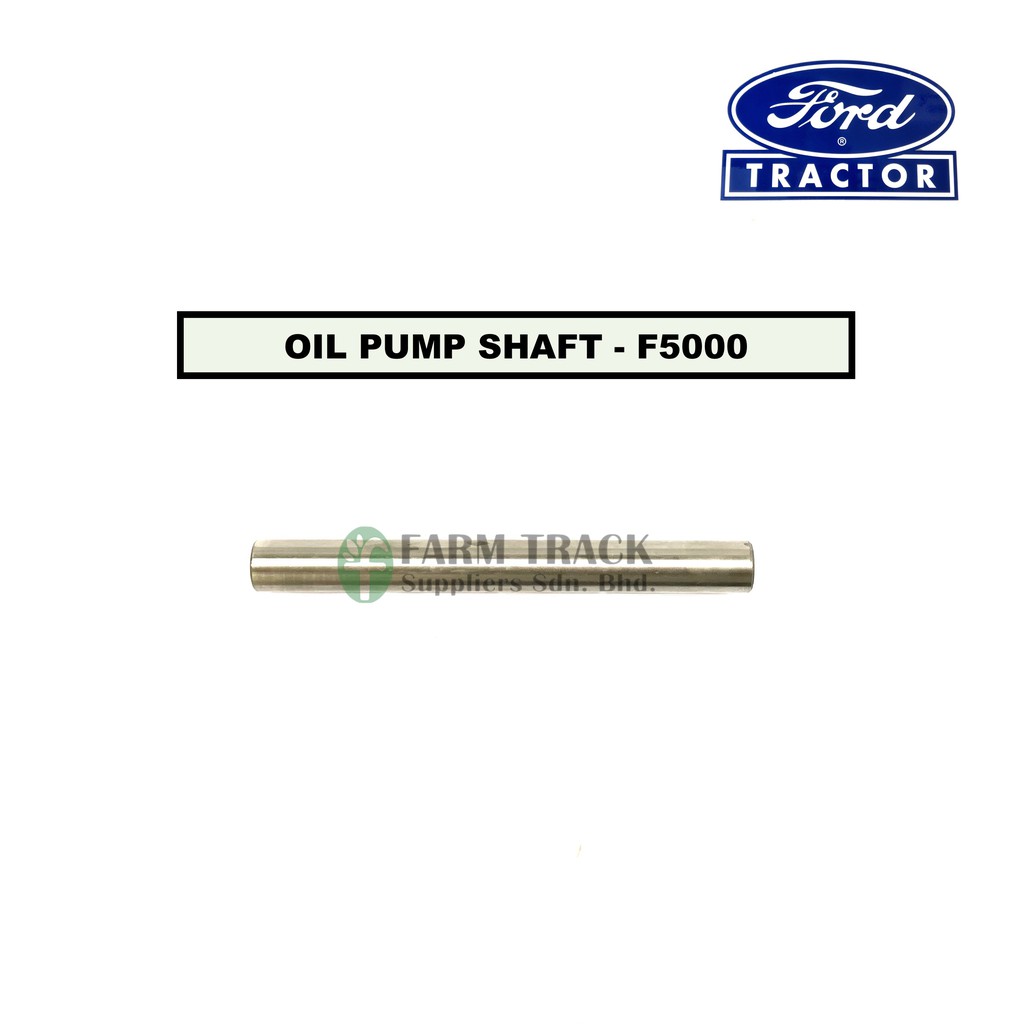 OIL PUMP SHAFT GENUINE PARTS TRACTOR FUEL SYSTEM FORD TRACTORS