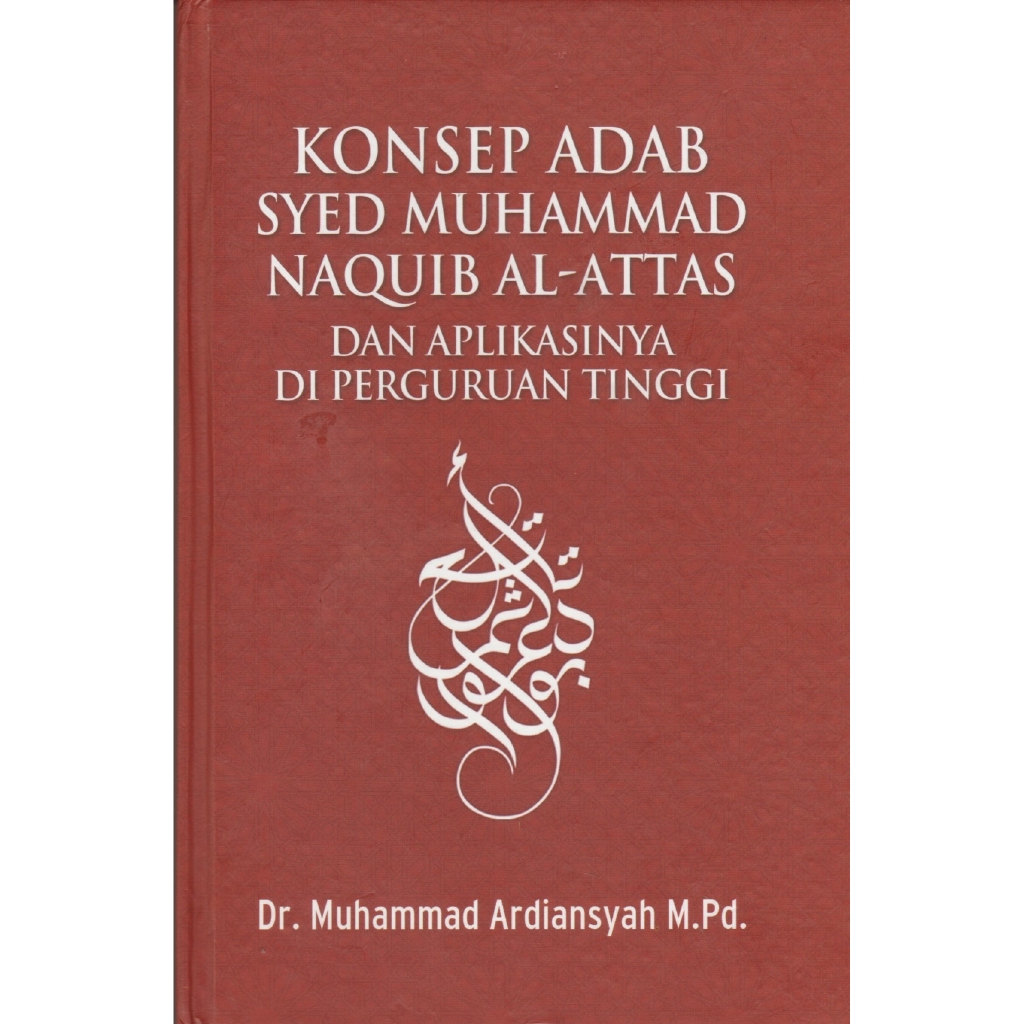 Konsep Adab Syed Muhammad Naquib Al Attas Dan Aplikasinya Di Perguruan Tinggi Shopee Malaysia