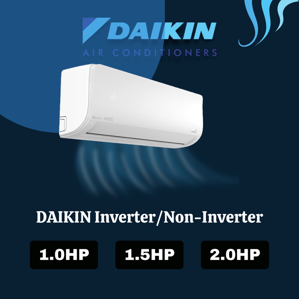 DAIKIN air conditioners non inverter/inverter 1.0HP/1.5HP/2.0HP