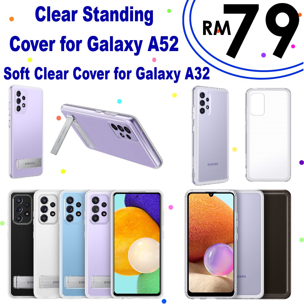 Clear Standing Cover for Galaxy A52 / Soft Clear Cover for Galaxy A32 - 100% Original Malaysia