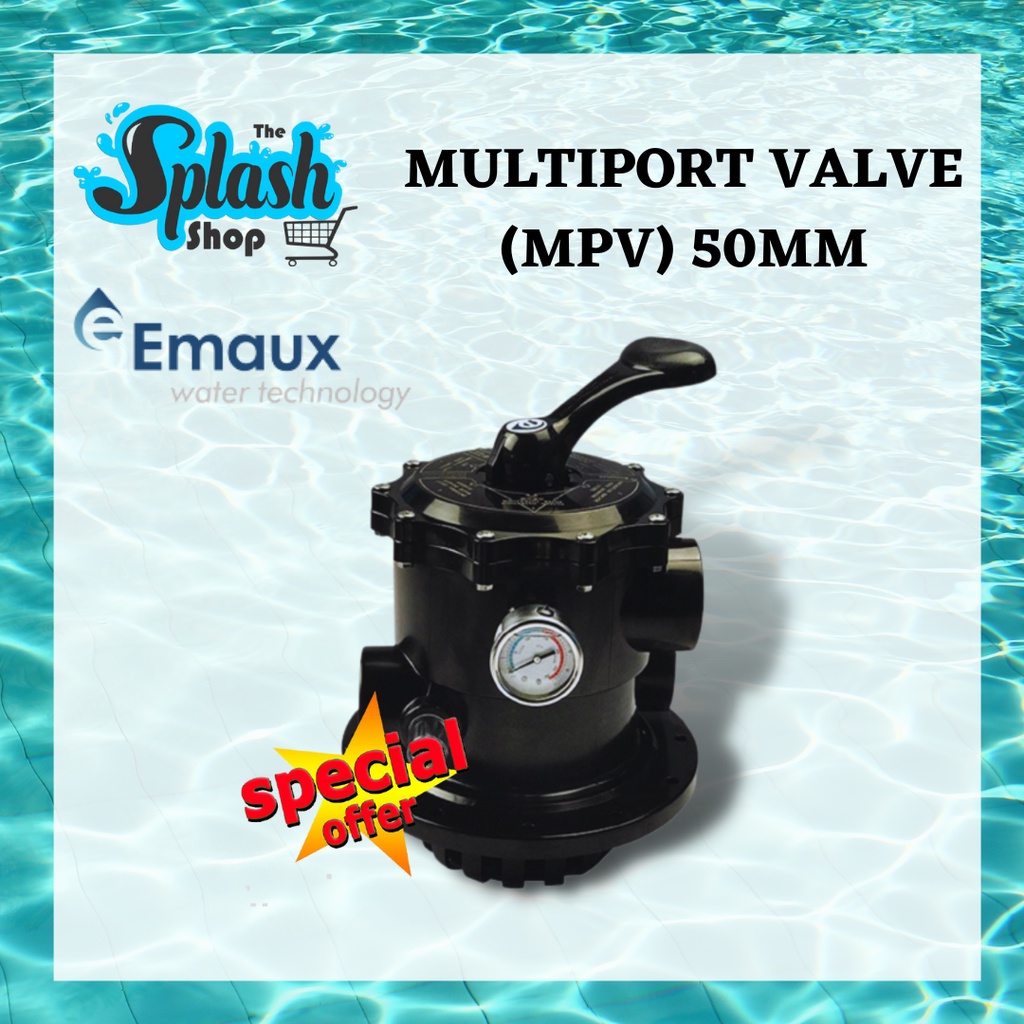 SPLASH - EMAUX Multiport Valve (MPV) 50mm For EMAUX Filter [READY STOCK ...