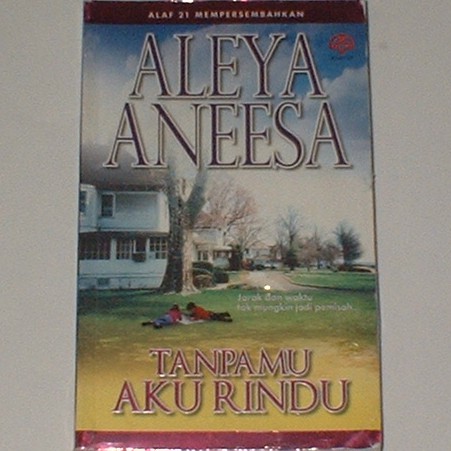 Malay Novel Alaf 21 Aleya Aneesa Tanpamu Aku Rindu Shopee Malaysia