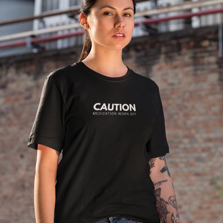 T Shirt Women Customized Baju T Shirt Perempuan Viral Funny Cool T Shirt Caution Medication Worn Off