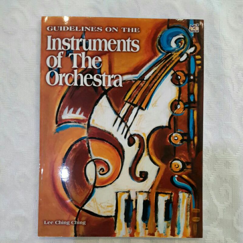 Guidelines On The Instruments Of The Orchestra (by Lee Ching Ching)