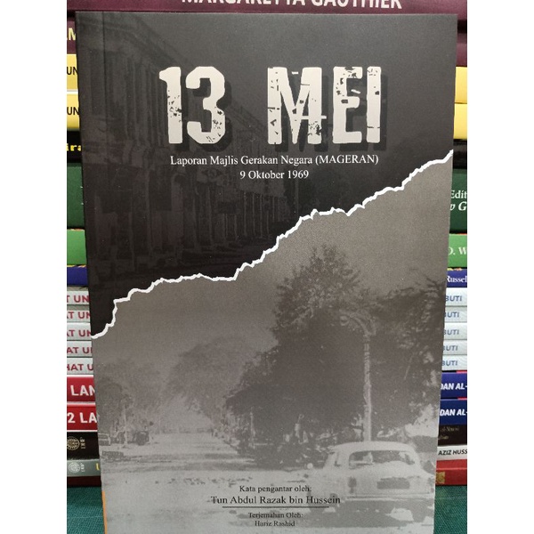 ZBH. 13 Mei: Laporan Majlis Gerakan Negara (Mageran) 9 Oktober 1969. Kata pengantar oleh Tun Abdul Razak bin Hussein.